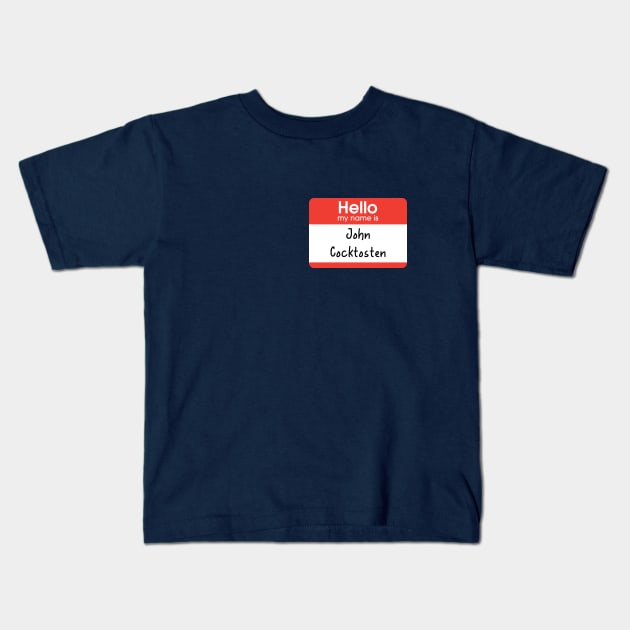 Hello my name is John Cocktosten - Fletch Kids T-Shirt by BodinStreet